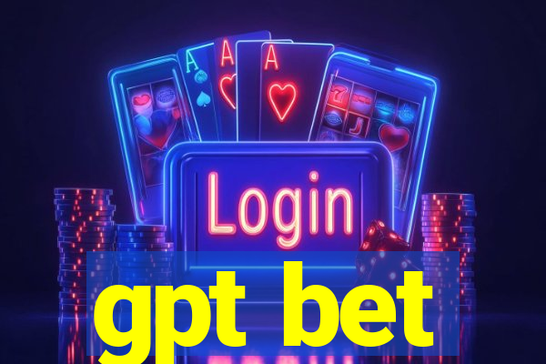 gpt bet